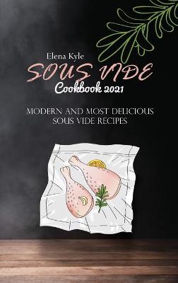 Book cover for Sous Vide Cookbook 2021