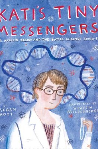 Cover of Kati's Tiny Messengers