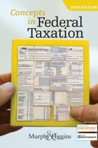 Cover of Concepts in Federal Taxation 2019 (with Intuit ProConnect Tax Online 2017 and RIA Checkpoint (R) 1 term (6 months) Printed Access Card)