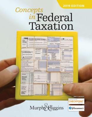 Book cover for Concepts in Federal Taxation 2019 (with Intuit ProConnect Tax Online 2017 and RIA Checkpoint (R) 1 term (6 months) Printed Access Card)