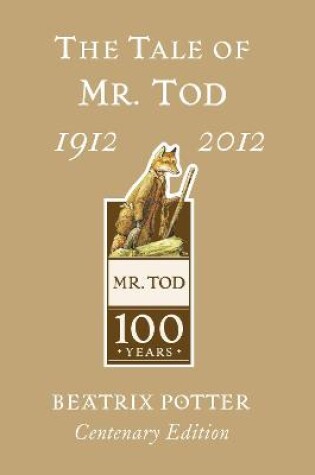 Cover of The Tale of Mr. Tod Gold Centenary Edition