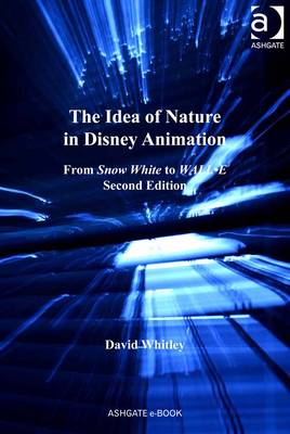Book cover for The Idea of Nature in Disney Animation