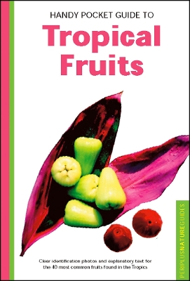 Book cover for Handy Pocket Guide to Tropical Fruits