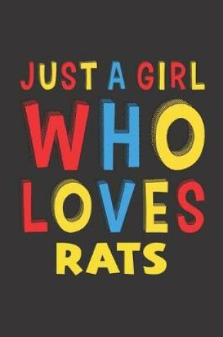 Cover of Just A Girl Who Loves Rats