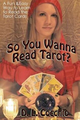 Cover of So You Wanna Read Tarot?