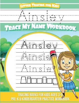 Book cover for Ainsley Letter Tracing for Kids Trace My Name Workbook