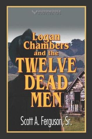 Cover of Logan Chambers and the Twelve Dead Men