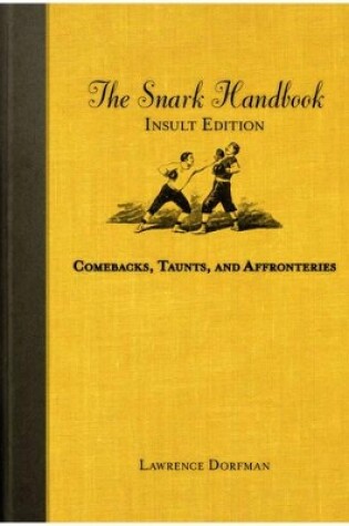 Cover of Snark Handbook, The: Insult Edition