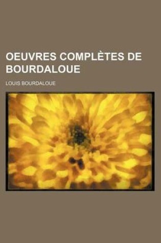 Cover of Oeuvres Completes de Bourdaloue (31-32)