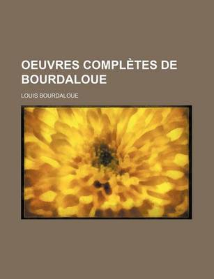 Book cover for Oeuvres Completes de Bourdaloue (31-32)