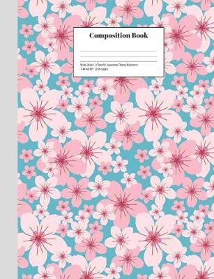 Book cover for Composition Book Wide-Ruled Cheerful Japanese Cherry Blossoms