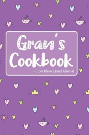 Cover of Gran's Cookbook Purple Blank Lined Journal