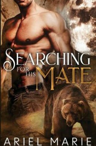 Cover of Searching For His Mate