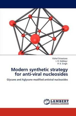 Cover of Modern synthetic strategy for anti-viral nucleosides