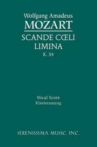 Cover of Scande Coeli Limina, K. 34 - Vocal Score