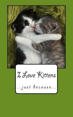 Book cover for I Love Kittens