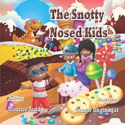 Cover of The Snotty Nosed Kids