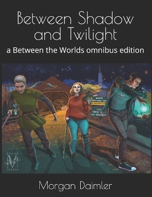 Cover of Between Shadow and Twilight