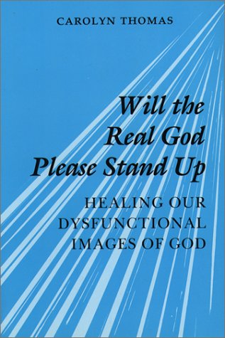 Book cover for Will the Real God Please Stand Up