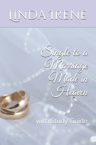 Cover of Single to a Marriage Made in Heaven