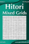 Book cover for Hitori Mixed Grids - Volume 1 - 159 Puzzles