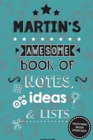 Cover of Martin's Awesome Book Of Notes, lists & Ideas