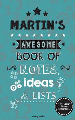 Book cover for Martin's Awesome Book Of Notes, lists & Ideas