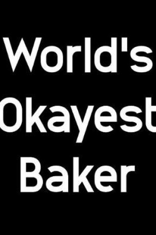 Cover of World's Okayest Baker
