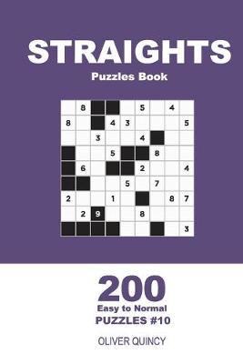 Book cover for Straights Puzzles Book - 200 Easy to Normal Puzzles 9x9 (Volume 10)