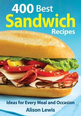 Book cover for 400 Best Sandwich Recipes