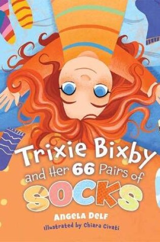 Cover of Trixie Bixby and Her 66 Pairs of Socks