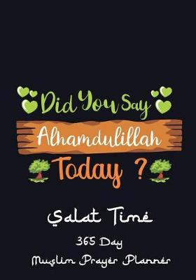 Book cover for Did You Say Alhamdulillah Today?