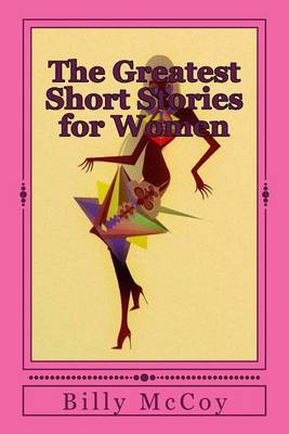 Cover of The Greatest Short Stories for Women