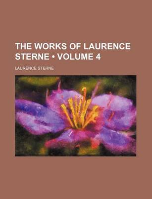 Book cover for The Works of Laurence Sterne (Volume 4)