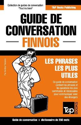 Book cover for Guide de conversation Francais-Finnois et mini dictionnaire de 250 mots