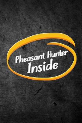 Book cover for Pheasant Hunter Inside