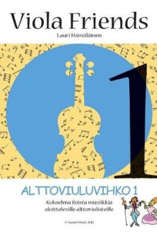 Cover of Alttoviuluvihko 1 Viola Friends