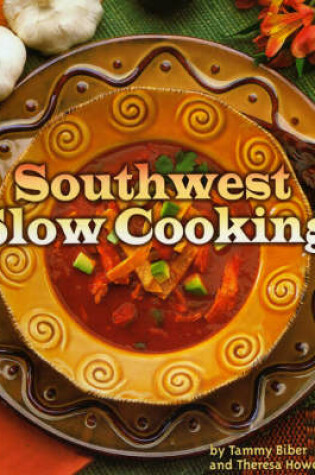 Cover of Southwest Slow Cooking