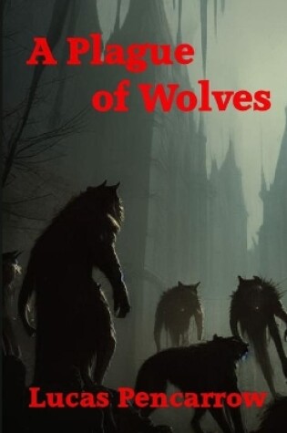 Cover of A Plague of Wolves