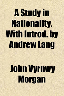 Book cover for A Study in Nationality. with Introd. by Andrew Lang