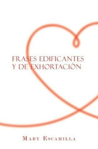 Cover of Frases Edificantes Y De Exhortación