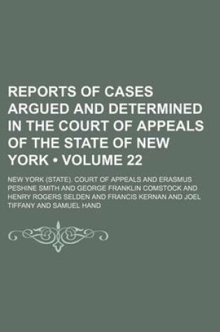 Cover of Reports of Cases Argued and Determined in the Court of Appeals of the State of New York (Volume 22)