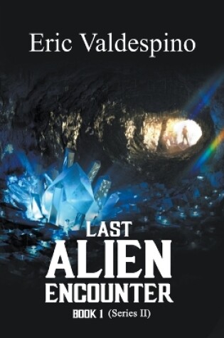 Cover of Last Alien Encounter Part II