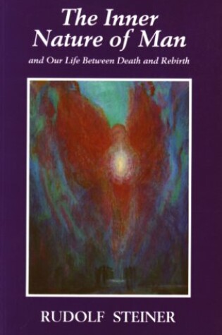 Cover of The Inner Nature of Man and the Life Between Death and Rebirth