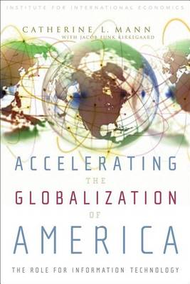 Book cover for Accelerating the Globalization of America: The Role for Information Technology