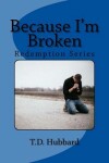 Book cover for Because I'm Broken