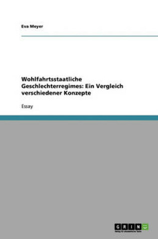 Cover of Wohlfahrtsstaatliche Geschlechterregimes