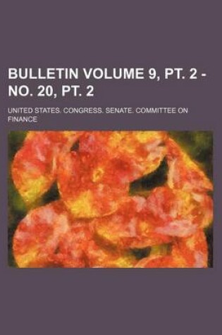 Cover of Bulletin Volume 9, PT. 2 - No. 20, PT. 2