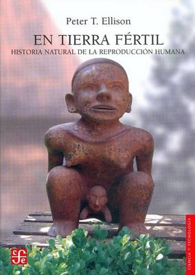 Cover of En Tierra Fertil. Historia Natural de La Reproduccion Humana