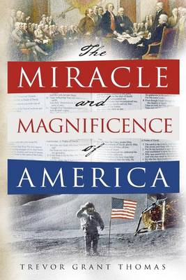 Book cover for The Miracle and Magnificence of America